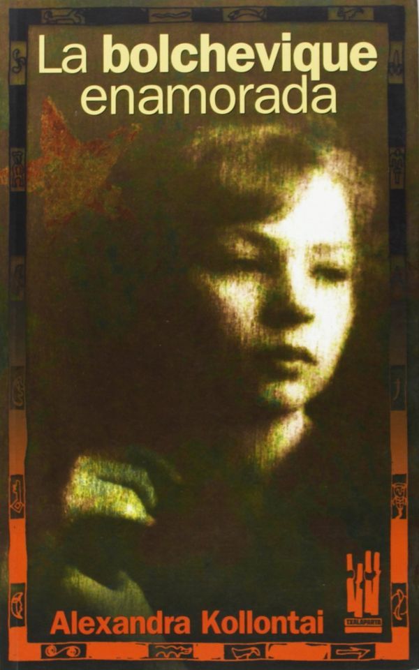 tapa de La bolchevique enamorada, de Alejandra Kollontai